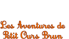 Les aventures de Petit Ours Brun