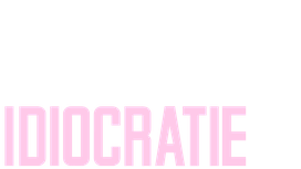 Idiocratie