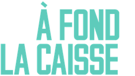 À fond la caisse !