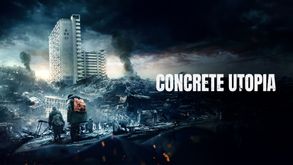 Concrete Utopia, Film Action, Sur CINE+OCS