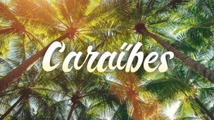 Caraïbes