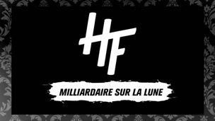 Milliardaire sur la Lune