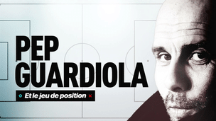 Guardiola : le jeu de position