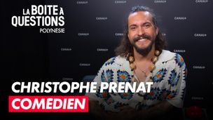 Comédien, Marquisien, Popa, Polynésien : Christopher dévoile sa personnalité 