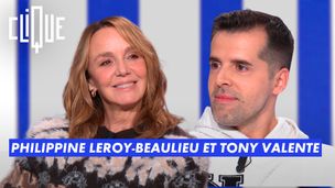 Philippine Leroy-Beaulieu et Tony Valente