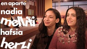Hafsia Herzi et Nadia Melliti