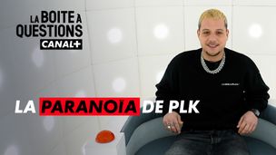 PLK, un grand garçon 