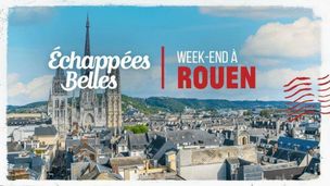 Week-end à Rouen