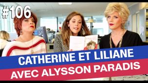 Catherine et Liliane rencontrent Alysson Paradis