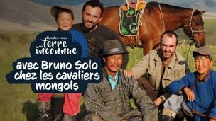 Avec Bruno Solo chez les cavaliers mongols