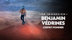 Benjamin Védrines, l'esprit pionnier