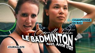 Camille teste le badminton (ft. Anne Tran)