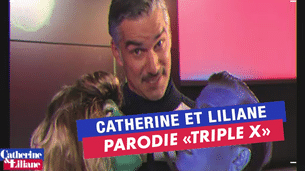 Parodie de Catherine et Liliane  - "Triple X" - Émission du 08 sept. 2016