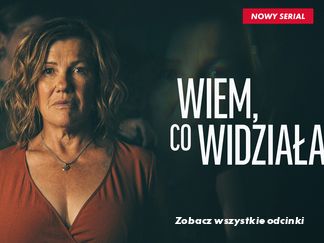 Wiem, co widziałam