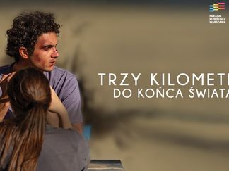 Trzy kilometry do końca świata