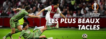 Europa League : Les plus  beaux tacles