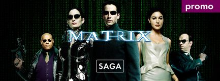 Saga en promo - Matrix