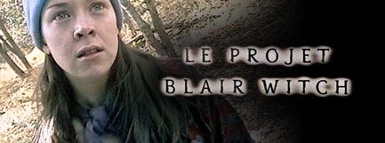 Le projet Blair Witch