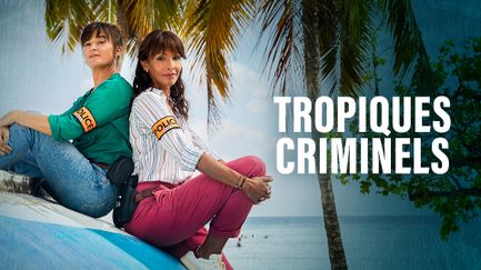 Tropiques criminels