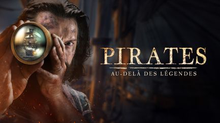 Pirates : Au-delà des légendes