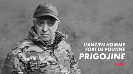 Prigojine : l'ancien homme fort de Poutine