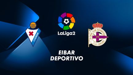 Eibar / Deportivo Alavés