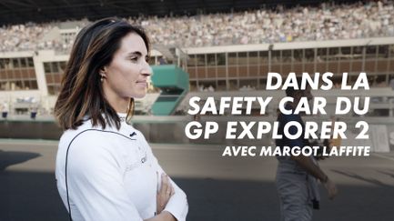 Dans le Safety Car du GP Explorer avec Margot Laffite