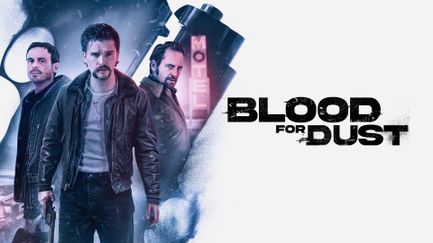Blood for Dust