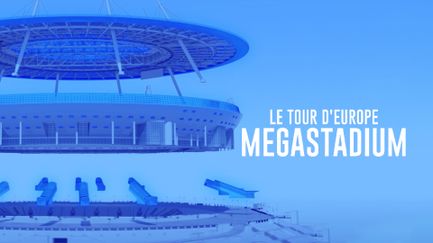 Megastadium : le tour d'Europe