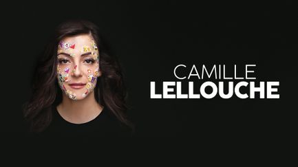 Camille Lellouche, le spectacle