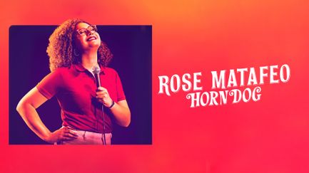 Rose Matafeo : Horndog