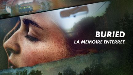 Buried : La mémoire enterrée