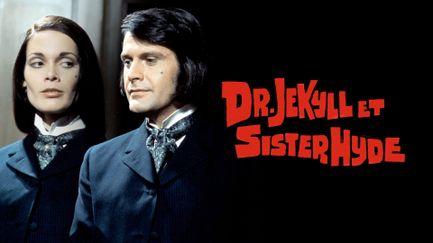 Dr. Jekyll et sister Hyde