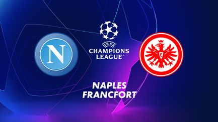 Naples / Eintracht Francfort