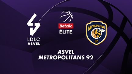 ASVEL Lyon-Villeurbanne / Metropolitans 92