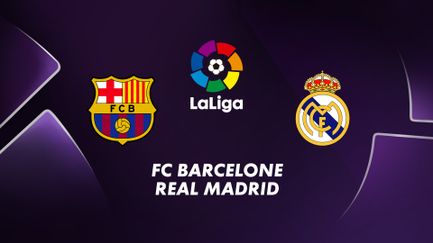 FC Barcelone / Real Madrid