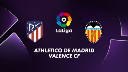 Atlético Madrid / Valence