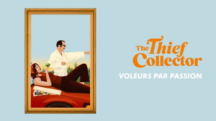 The Thief Collector : Voleurs par passion