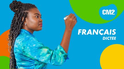 COURS CM2 - FRANÇAIS -DICTEE