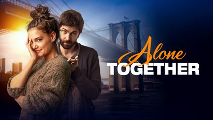 Alone Together - Trailer