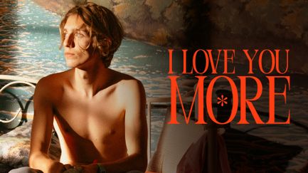 I Love You More - Trailer