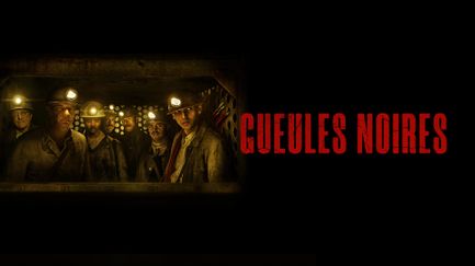 Gueules noires - Trailer