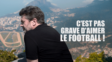 C'est pas grave d'aimer le football