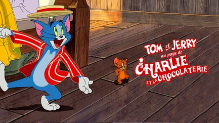 Tom et Jerry au pays de Charlie et la chocolaterie