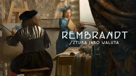 Rembrandt - sztuka jako waluta