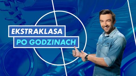 Ekstraklasa po godzinach 24/25