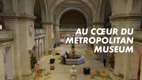 Au cœur du Metropolitan Museum