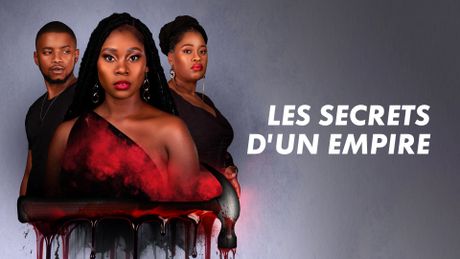 Les secrets d'un empire