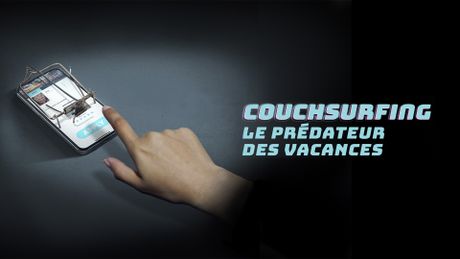 Couchsurfing : Le prédateur des vacances