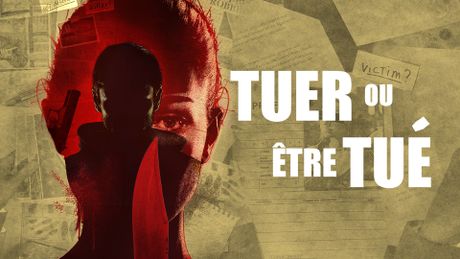 Tuer ou être tué